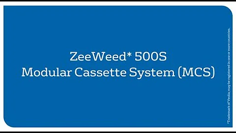 ZeeWeed 500S MCS: Modular Cassette System Overview