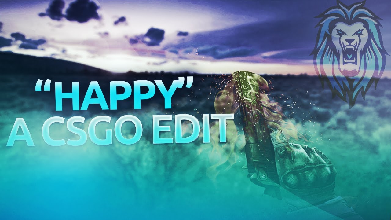 "Happy" Scrapped CSGO Edit by Eminent Shok