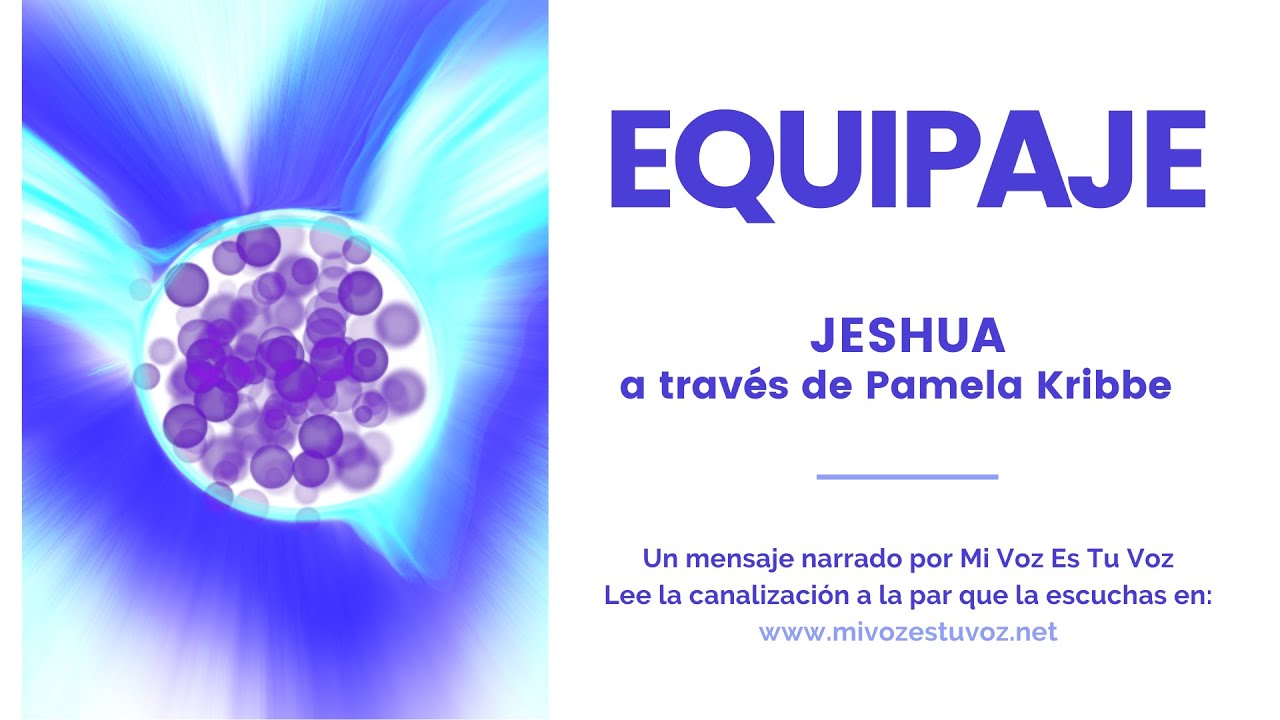 EQUIPAJE | Jeshua a través de Pamela Kribbe