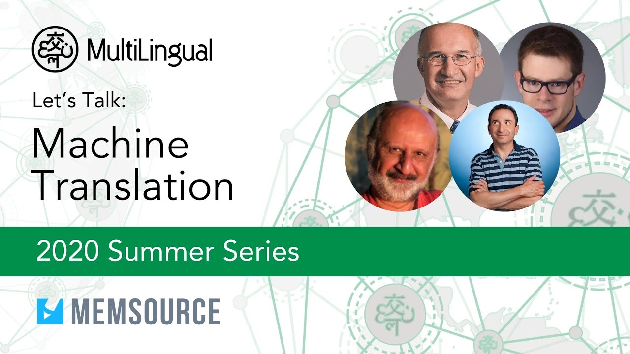 Machine translation in localization and beyond | 2020 Summer Series Live