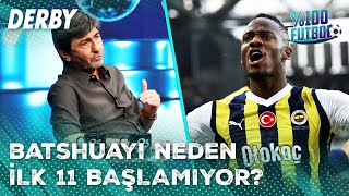 Rıdvan Dilmen, İsmail Kartalın Batshuayi Kararını Eleştirdi %100 Futbol