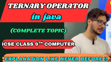 Ternary or conditional operator in java|if else to ternary &ternary to if else conversion|ISC theory