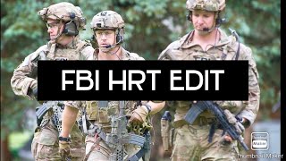 | FBI HRT Edit | “Born for this” |