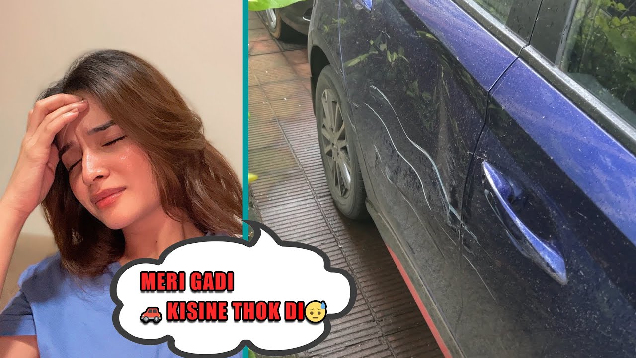 Meri Gaadi 🚗 Kisne thoki 😭 I Bhavika Sharma I 