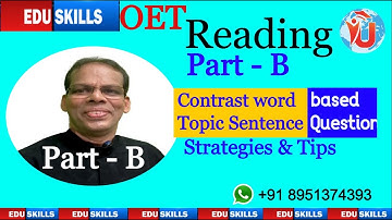 Edu Skills OET: Reading Part - B: Contrast word-based & Topic Sentence based Questions: 18-4-2023