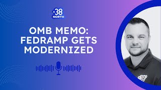 Refresher: What's in The FedRAMP Modernization Memo?