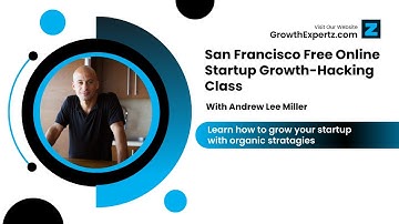 Startup Growth-Hacking with Andrew Lee Miller (Growth Expertz)