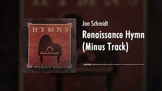 Renaissance Hymn (Minus Track) - Jon Schmidt / The Piano Guys