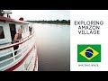 I Visited a Self Sustaining Amazon Village! (Brazil Amazon River Cruise)