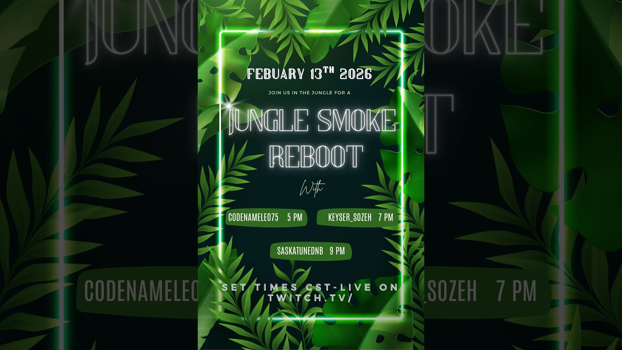 JUNGLE SMOKE: THE REBOOT 2026 02 13