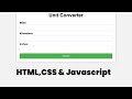 How to build a unit converter with javascript convert miles kilometers and inches javascript