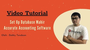 Video Tutorial Setup Database Accurate Accounting Software ( Advanced Setup ) oleh Dekky Tendean