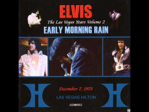 Elvis Presley - Las Vegas Years Vol 2 - Early Morning Rain - December 7 1975 Full Album