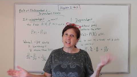 Algebra II - Probability of Independent and Dependent Events (12.5)