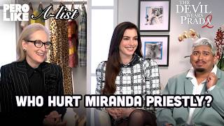 Who Hurt Miranda Priestly? The Devil Wears Prada 2 Interview with Anne Hathaway & Meryl Streep