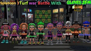 GlovesDFM Splatoon 3 Turf War Battle With Gloves and Natsumi and Cinder and Homura and Aria