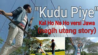 Kal ho na ho parody ' KUDU PIYE ' bahasa jawa sony music entertaiment india