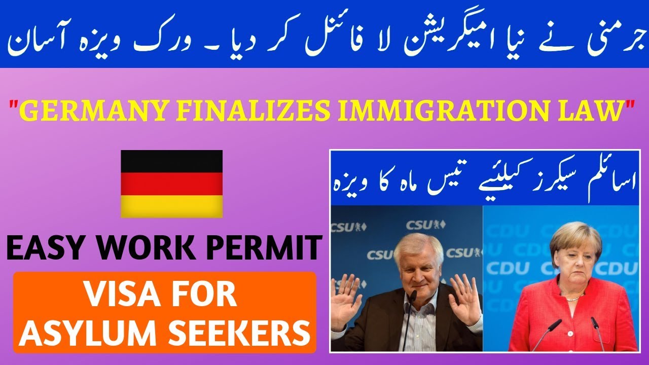 Germany Finalizes New Immigration Law 30 Months Visa for Asylum Seekers