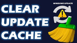 clear windows 11/10 update cache: solve update problems