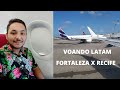 MEU PRIMEIRO VOO DA VIDA - FORTALEZA X RECIFE   VOANDO LATAM