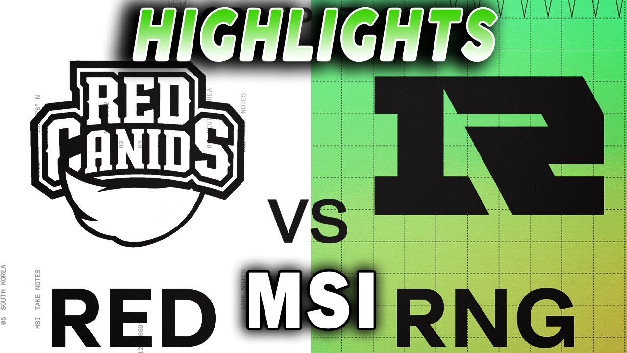 RED Canids vs RNG Highlights | MSI 2022 Day 4 | RED vs RNG