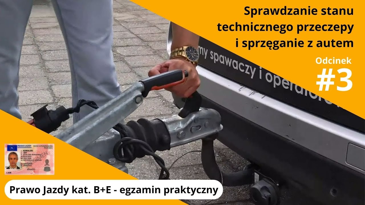 Egzamin państwowy kat. B+E - stan techniczny i sprzęganie przyczepy - odc.#3 - Akademia Dobrej Jazdy