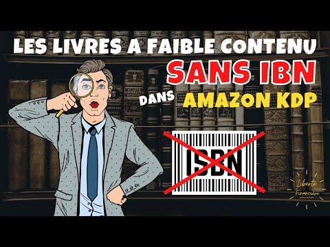 Amazon KDP : les livres à faible contenu (No/Low content) sans ISBN