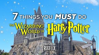 7 Things You MUST Do at the Wizarding World of Harry Potter | Featuring RixFlix