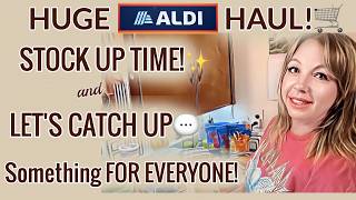 HUGE Aldi Stock Up Haul! 🛒 I Bought Something for EVERYONE!