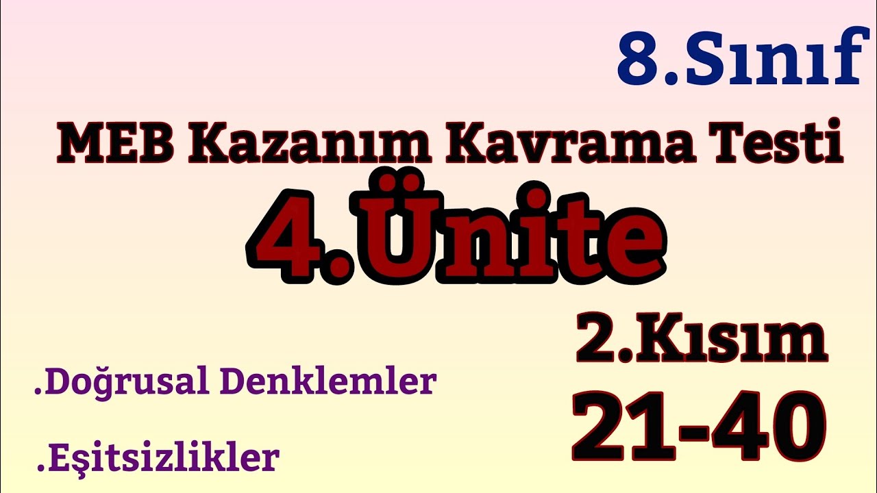 8.Sınıf MEB Kazanım Kavrama Testi Matematik Ünite 4 (Soru 21-40)