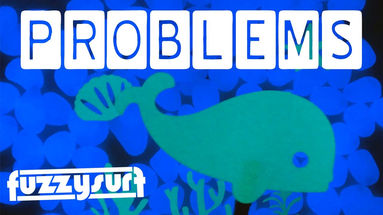 Fuzzysurf - "Problems" (Official Music Video)