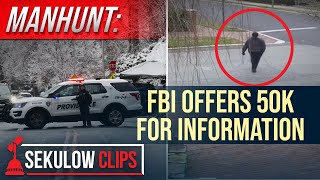 MANHUNT: FBI Offers 50K For Information