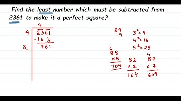 Find the least number which must be subtracted from 2361 to make it a perfect square? Class 8 maths