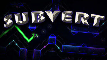 Subvert ~ JustaGDplay3r, Konsi, Alkali & More | Geometry Dash