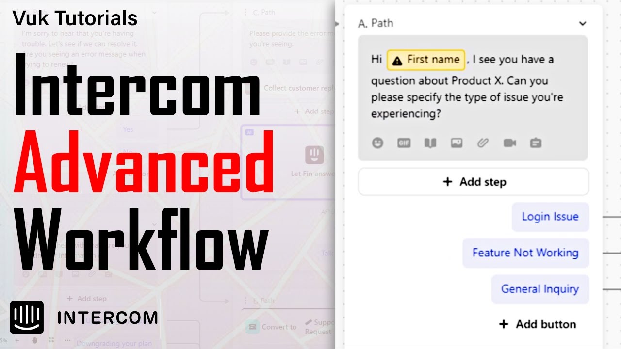 Intercom Message Workflow Data Advanced Intercom Conversation Workflow Design - Customer Support Bot ...