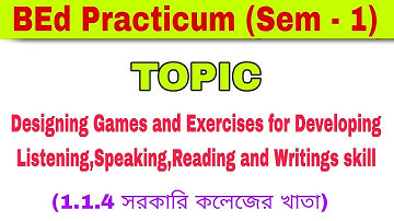 Designing Games and Exercises for Developing Listening,Speaking,Reading and Writings skill |1.1.4