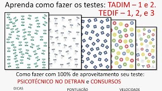 Como fazer o teste DETRAN PSICOTÉCNICO: TADIM - 1 e 2. TEDIF - 1, 2 e 3. Teste das 50 Plaquinha.