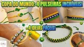 💥4 Modelos FÁCEIS de Pulseira de Macramê para a Copa do Mundo