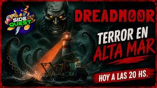 ¡HOY EN DIRECTO! 🔴¡PLAYTEST DE  DREADMOOR!  | Terror en alta Mar