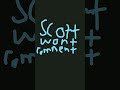 pls comment scott