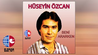 HÜSEYİN ÖZCAN - YABANCI GİBİSİN