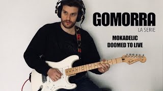 Video thumbnail of "Gomorra 'La Serie' (Doomed To Live by Mokadelic) - Bruno Cover"