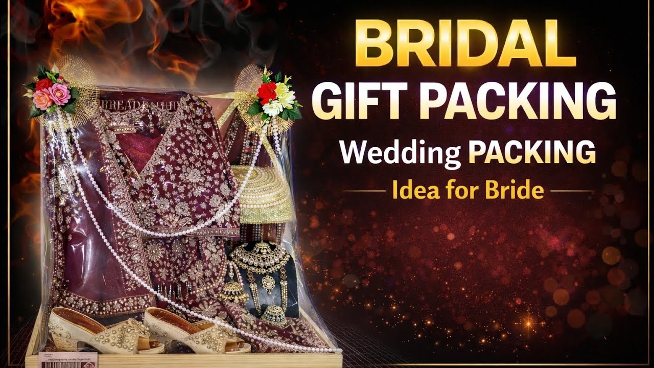 👰BRIDAL LEHENGA PACKING IDEA. 🎁Shadi ki packing idea✨ 