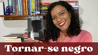 Tornar-se Negro Neusa Santos Souza