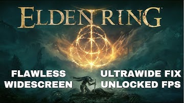 Elden Ring - How to play Ultrawide & Unlock the FPS - Flawless widescreen guide.
