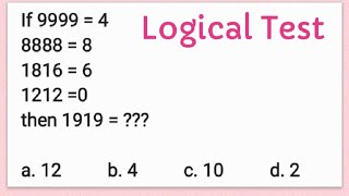 If 9999 = 4, 8888 = 8, 1816 = 6,  1212 = 0, then 1919 = ? Simple Logical Test