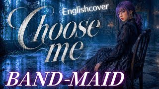 Choose me - BAND-MAID (English Ver. Cover by VIVI)【AI English Reimagined】