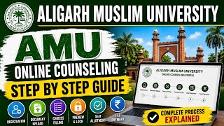 AMU Online Counselling Guide 2026: AMU Online Counselling step-by-step process 🔥 #amu #counselling