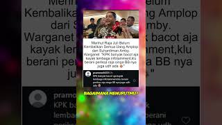 Menhut Raja Juli Belum Kembalikan Semua Uang Amplop dari Suhardiman Amby. Menhut Raja Juli Belum Kembalikan Semua Uang Amplop dari Suhardiman Amby.