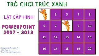 The game flips the same pairs of pictures in PowerPoint - Trò chơi trúc xanh lật cặp hình giống nhau